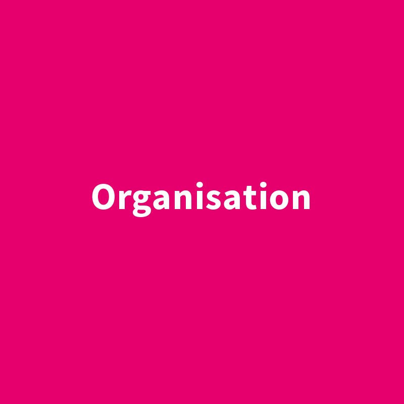 Organisation